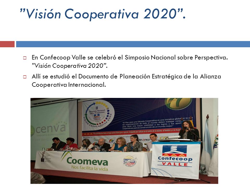 Visión Cooperativa En Confecoop Valle se celebró el Simposio Nacional sobre Perspectiva. Visión Cooperativa