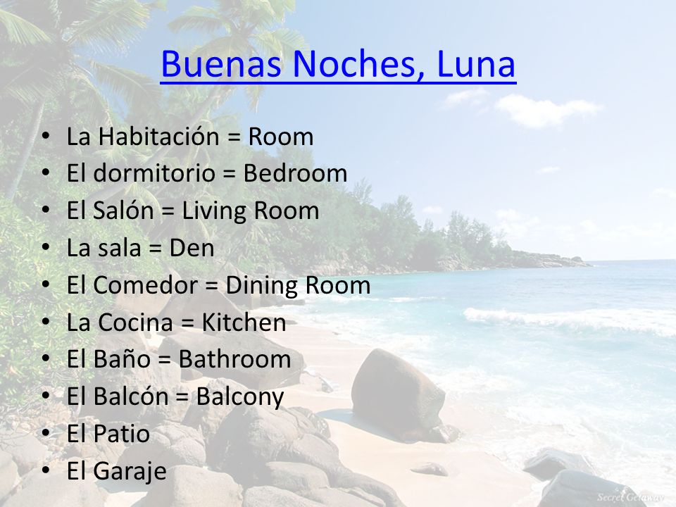 Buenas Noches, Luna La Habitación = Room El dormitorio = Bedroom