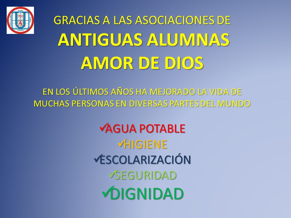 AMOR DE DIOS DIGNIDAD GRACIAS A LAS ASOCIACIONES DE ANTIGUAS ALUMNAS