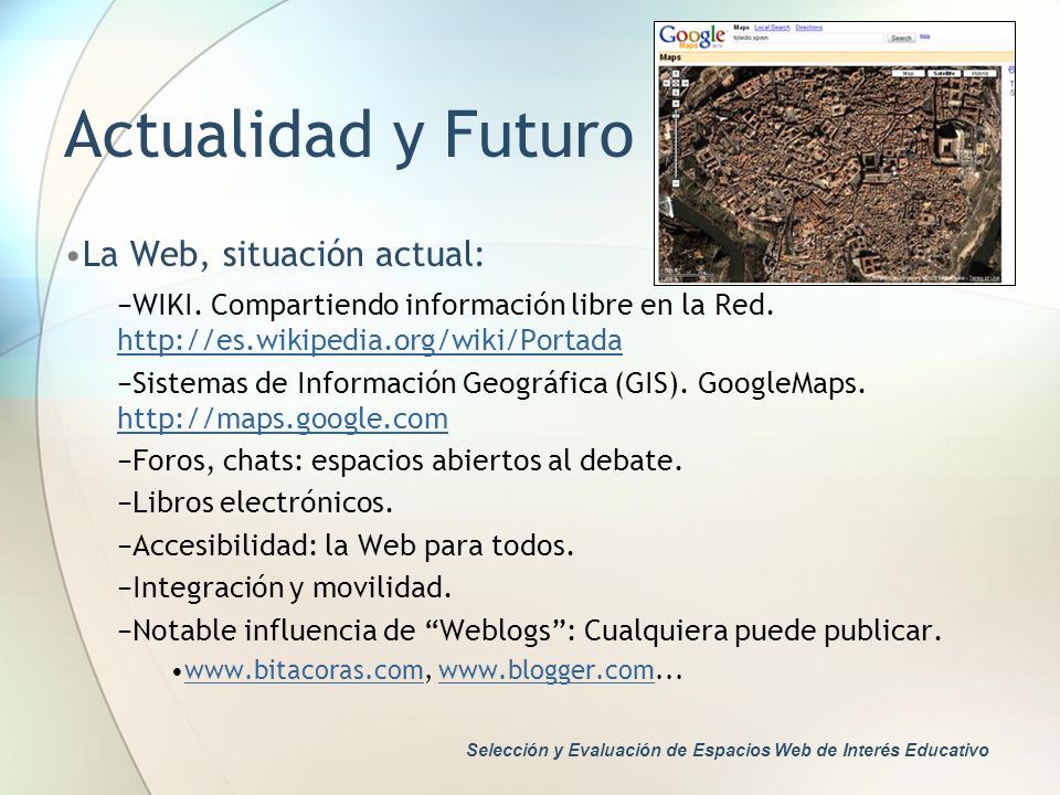 Actualidad y Futuro La Web, situación actual: