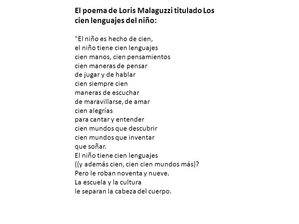 El poema de Loris Malaguzzi titulado Los cien lenguajes del niño:
