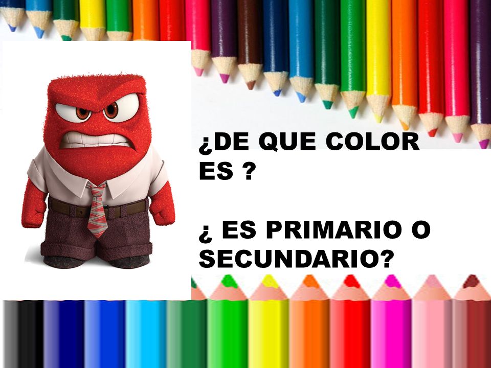 ¿DE QUE COLOR ES ¿ ES PRIMARIO O SECUNDARIO