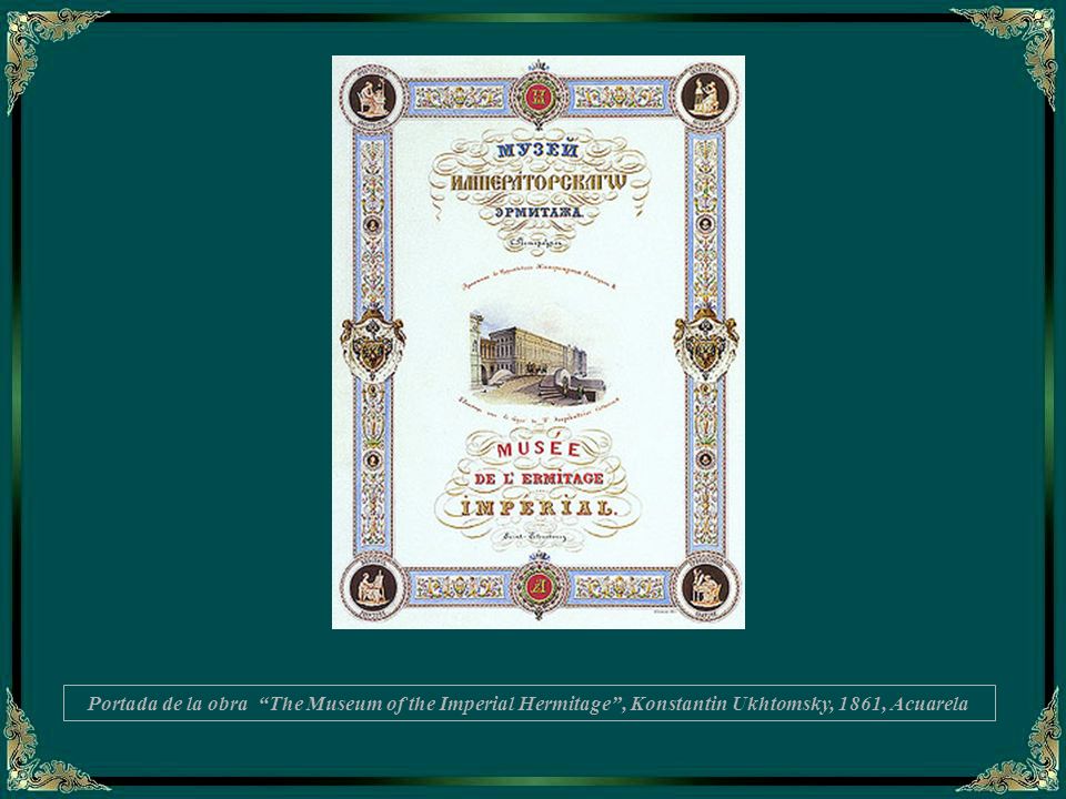 Portada de la obra The Museum of the Imperial Hermitage , Konstantin Ukhtomsky, 1861, Acuarela
