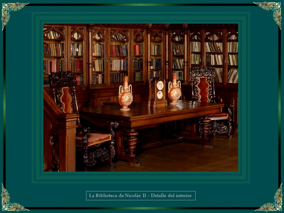 La Biblioteca de Nicolás II – Detalle del interior