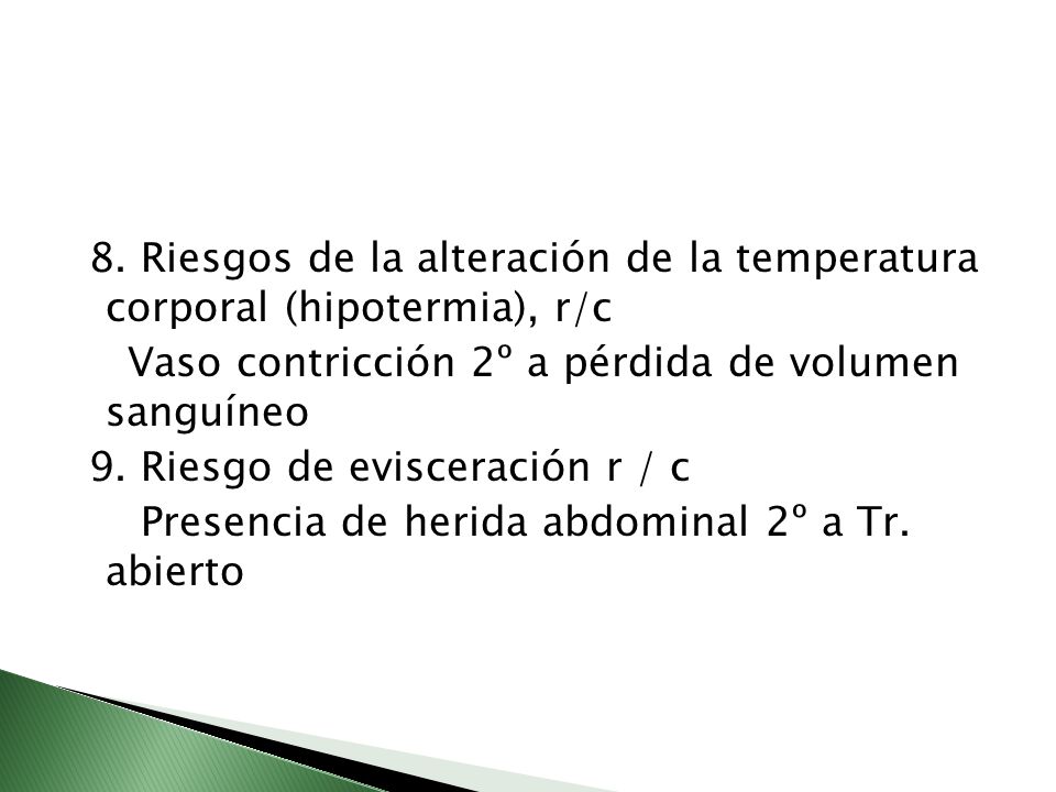 8. Riesgos de la alteración de la temperatura corporal (hipotermia), r/c