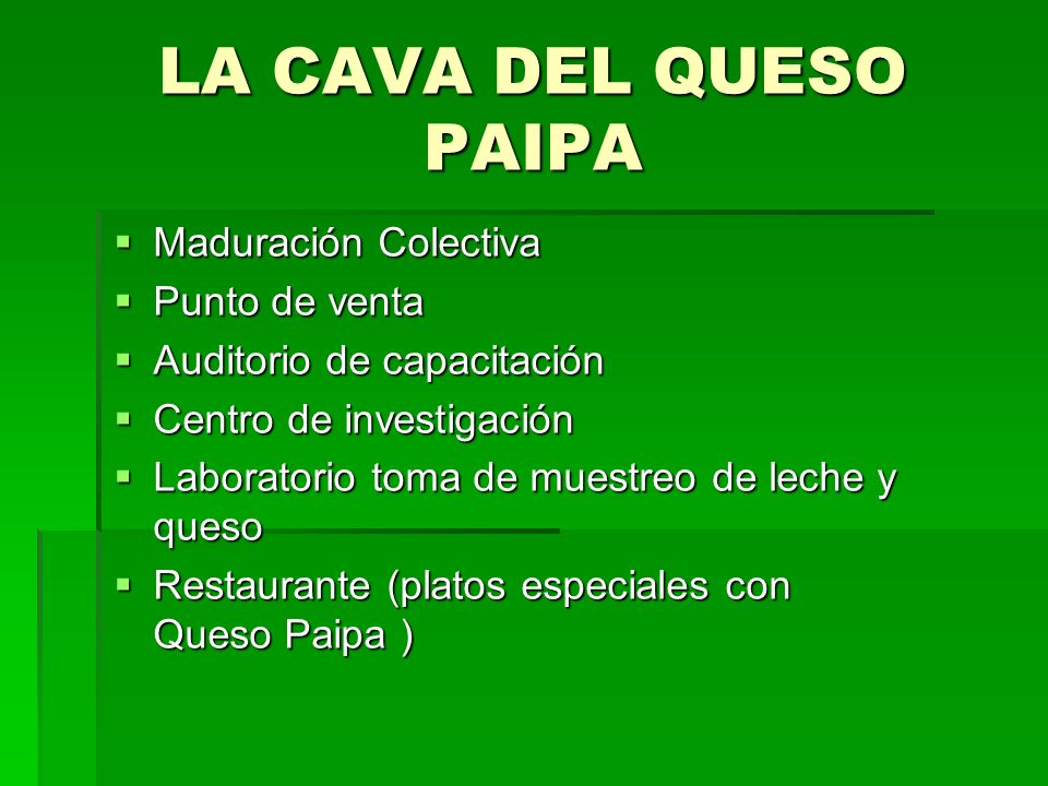 LA CAVA DEL QUESO PAIPA Maduración Colectiva Punto de venta
