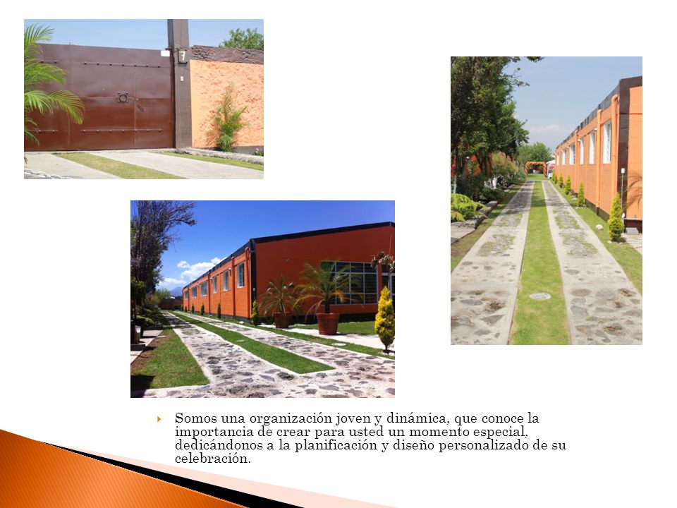 Somos una organización joven y dinámica, que conoce la importancia de crear para usted un momento especial, dedicándonos a la planificación y diseño personalizado de su celebración.