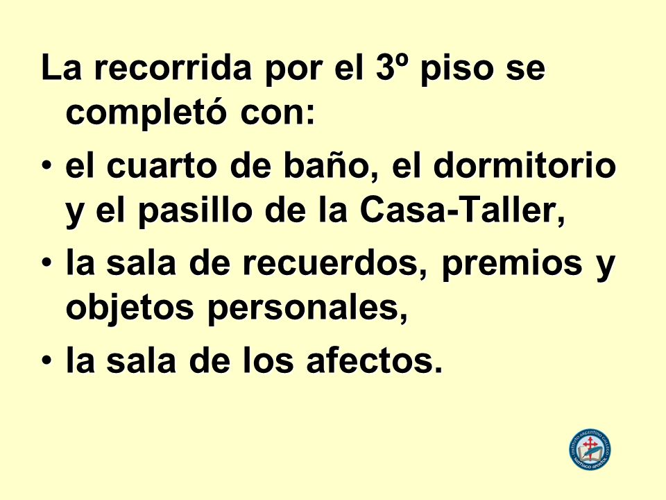 La recorrida por el 3º piso se completó con: