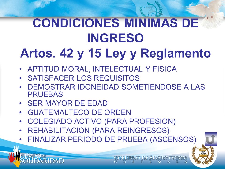CONDICIONES MINIMAS DE INGRESO Artos. 42 y 15 Ley y Reglamento