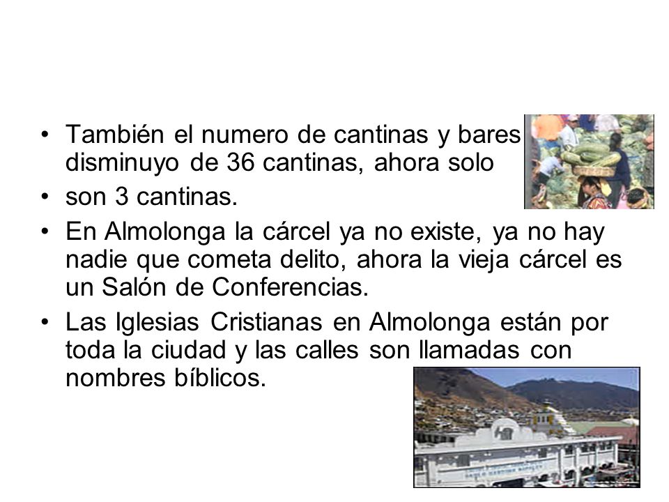 También el numero de cantinas y bares disminuyo de 36 cantinas, ahora solo