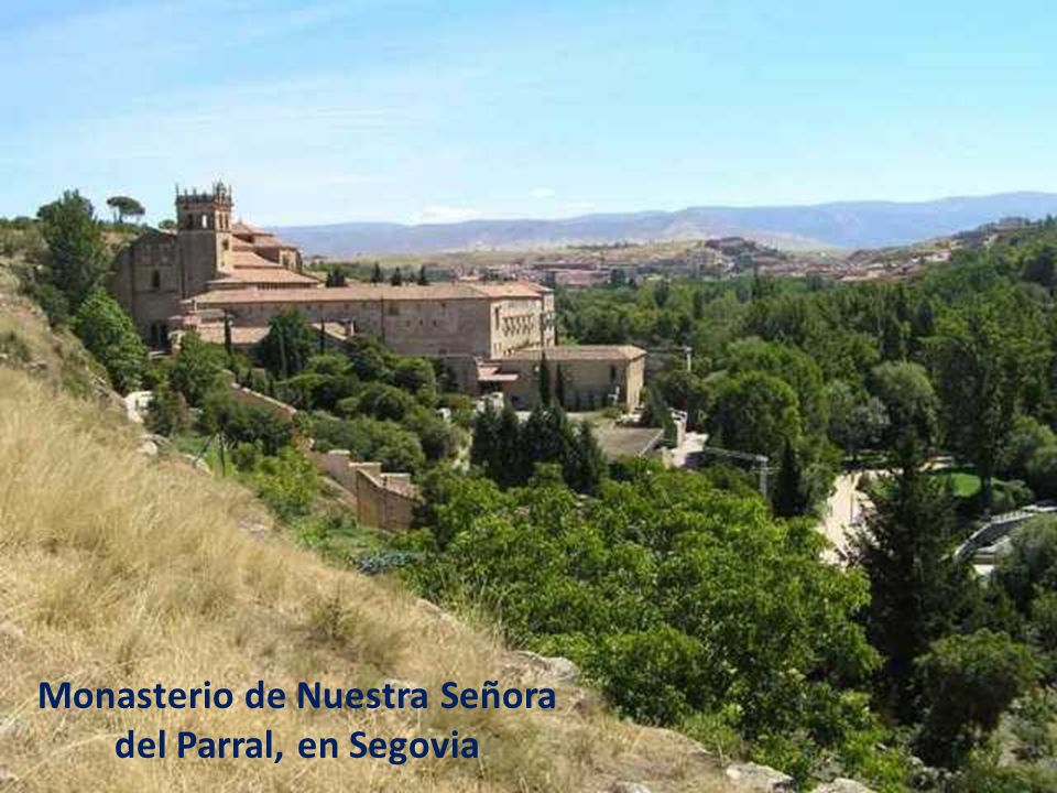 Monasterio de Nuestra Señora del Parral, en Segovia