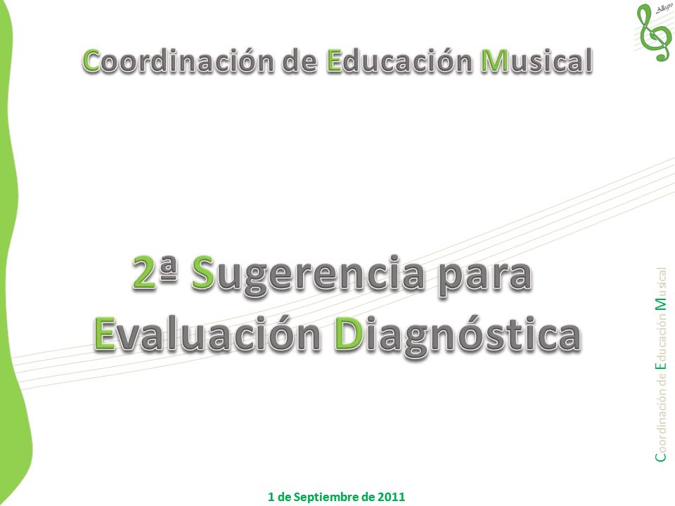 Coordinación de Educación Musical Evaluación Diagnóstica