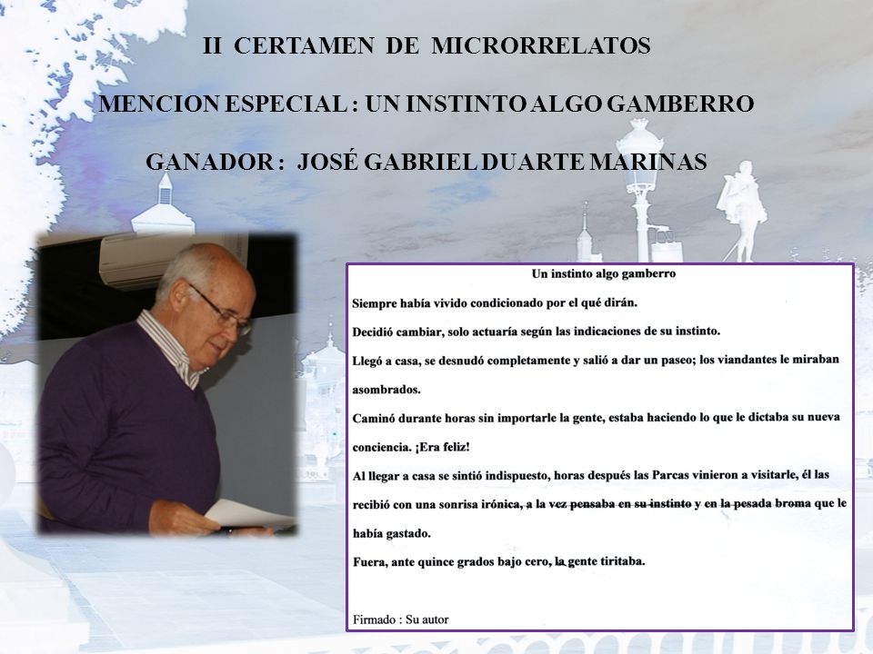 II CERTAMEN DE MICRORRELATOS MENCION ESPECIAL : UN INSTINTO ALGO GAMBERRO GANADOR : JOSÉ GABRIEL DUARTE MARINAS