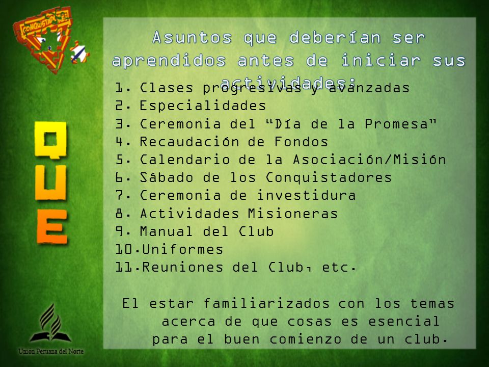 Asuntos que deberían ser aprendidos antes de iniciar sus actividades: