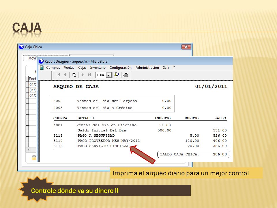 caja Registre los gastos del día para tener un control de los egresos.