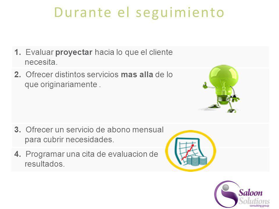 Durante el seguimiento