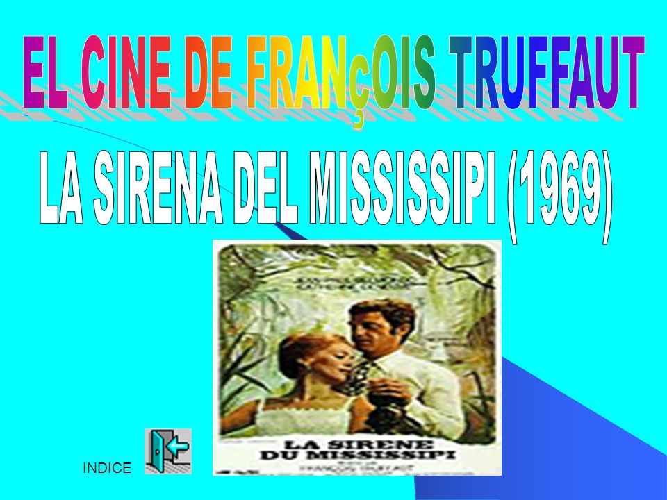 EL CINE DE FRANçOIS TRUFFAUT LA SIRENA DEL MISSISSIPI (1969)
