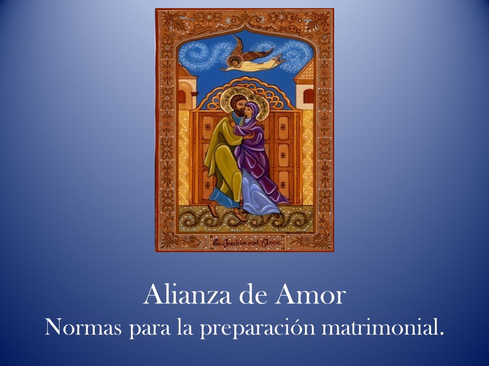Alianza de Amor Normas para la preparación matrimonial.