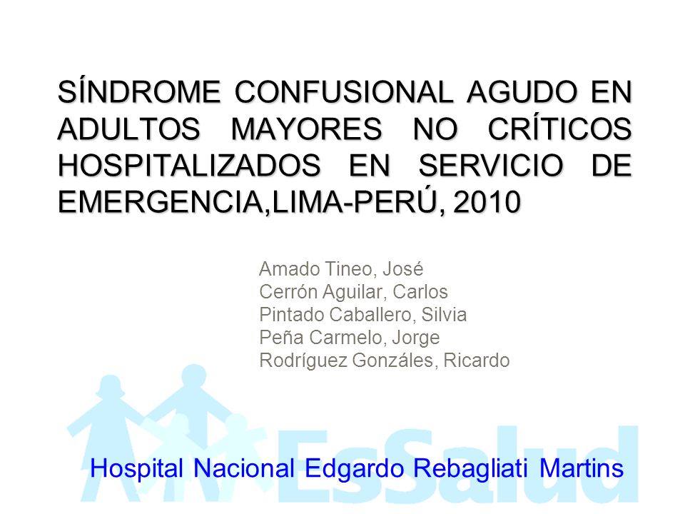 SÍNDROME CONFUSIONAL AGUDO EN ADULTOS MAYORES NO CRÍTICOS HOSPITALIZADOS EN SERVICIO DE EMERGENCIA,LIMA-PERÚ, 2010