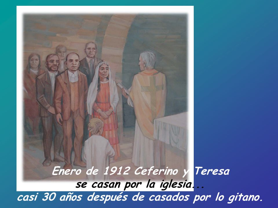 Enero de 1912 Ceferino y Teresa se casan por la iglesia...
