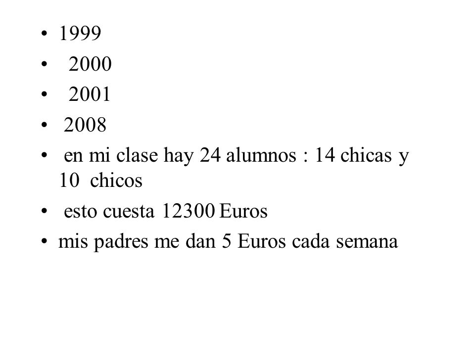 en mi clase hay 24 alumnos : 14 chicas y 10 chicos. esto cuesta Euros.