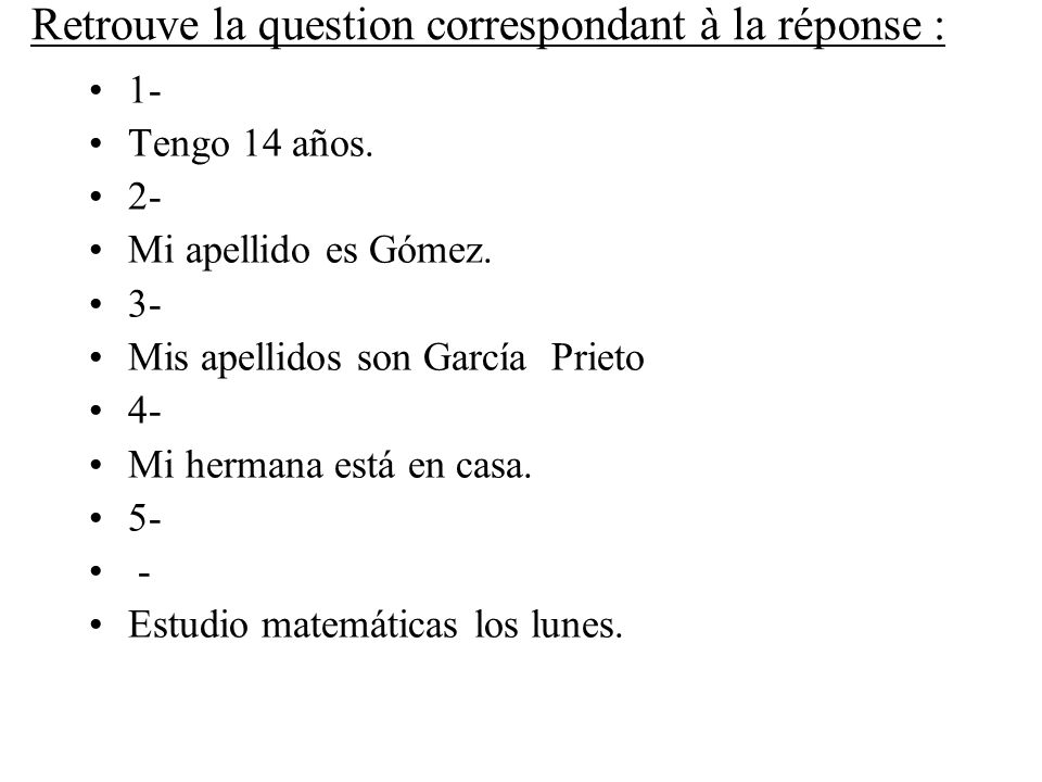 Retrouve la question correspondant à la réponse :