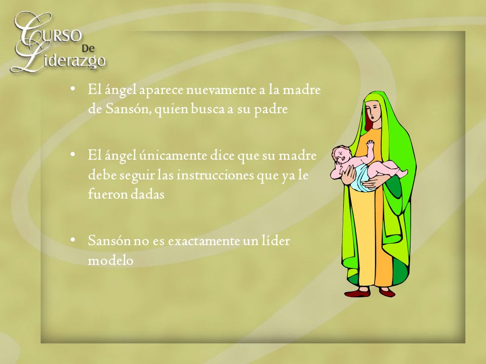 El ángel aparece nuevamente a la madre de Sansón, quien busca a su padre
