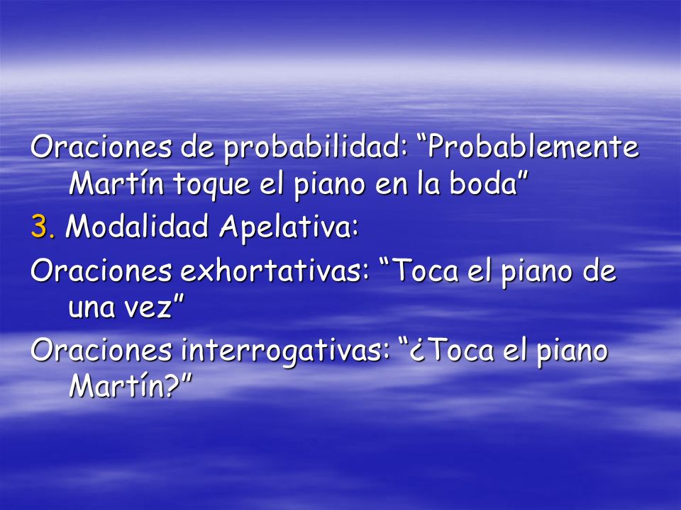 Oraciones de probabilidad: Probablemente Martín toque el piano en la boda