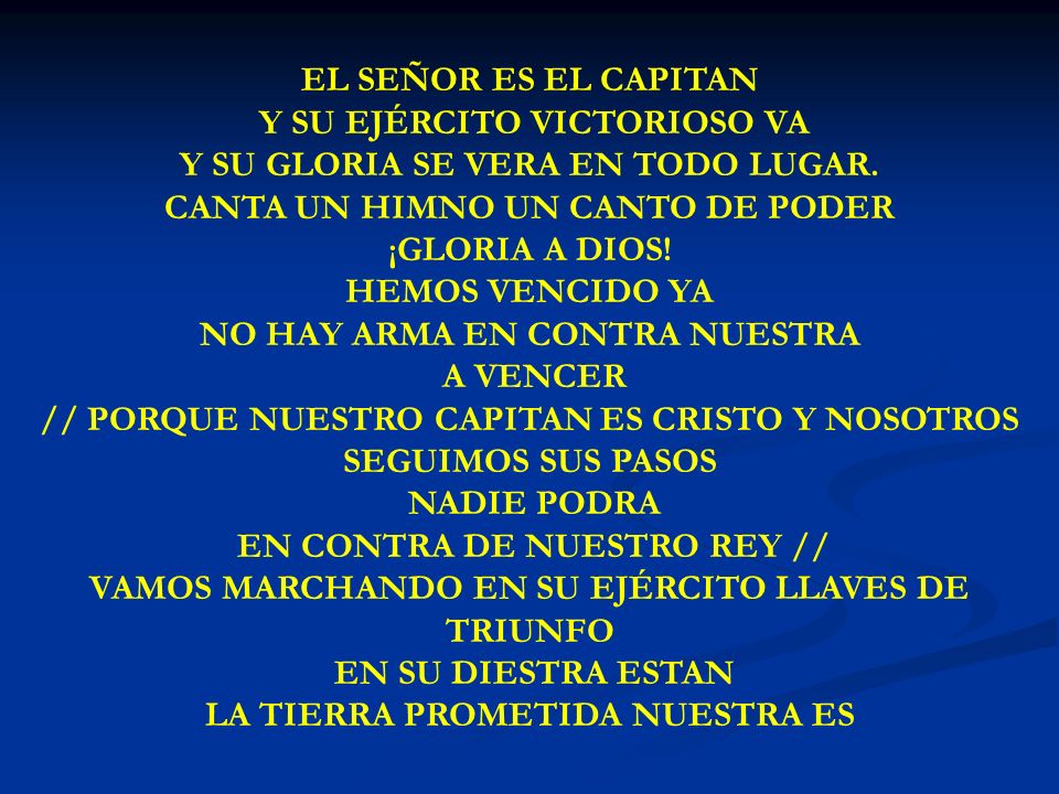 EL SEÑOR ES EL CAPITAN EL SEÑOR ES EL CAPITAN
