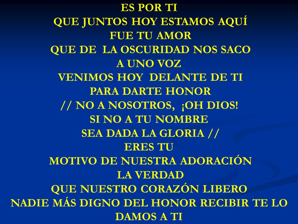 NADIE MÁS DIGNO DEL HONOR RECIBIR TE LO DAMOS A TI