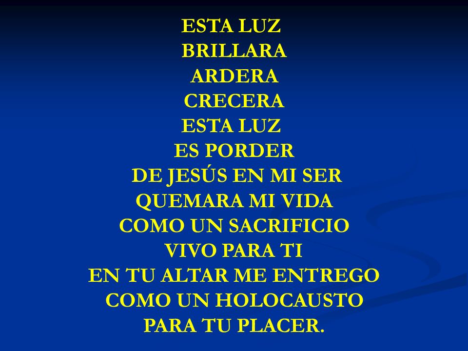 ESTA LUZ BRILLARA ARDERA CRECERA ES PORDER DE JESÚS EN MI SER