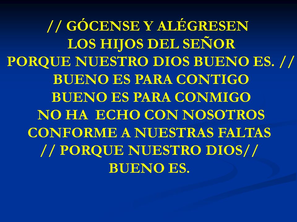 PORQUE NUESTRO DIOS BUENO ES. // BUENO ES PARA CONTIGO