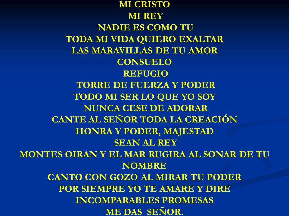 MI CRISTO MI REY MI CRISTO MI REY NADIE ES COMO TU