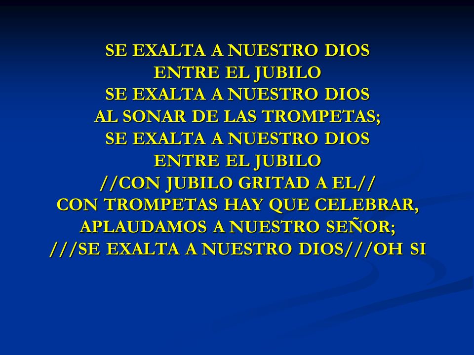 SE EXALTA SE EXALTA A NUESTRO DIOS ENTRE EL JUBILO
