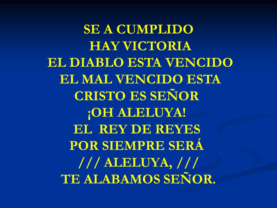 SE A CUMPLIDO HAY VICTORIA EL DIABLO ESTA VENCIDO EL MAL VENCIDO ESTA