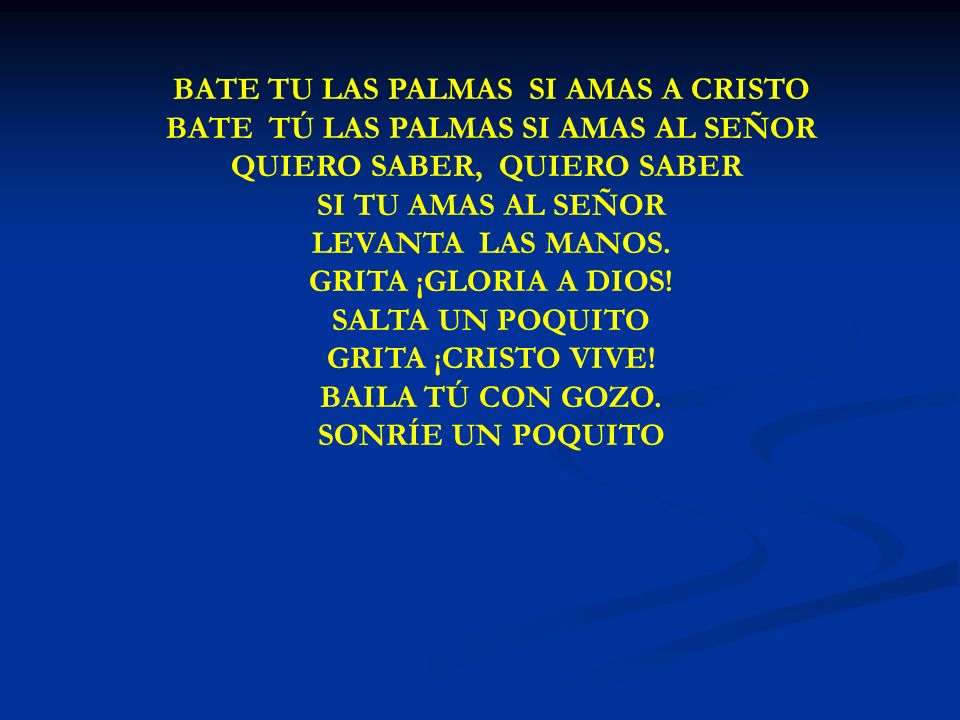 BATE TÚ LAS PALMAS BATE TU LAS PALMAS SI AMAS A CRISTO