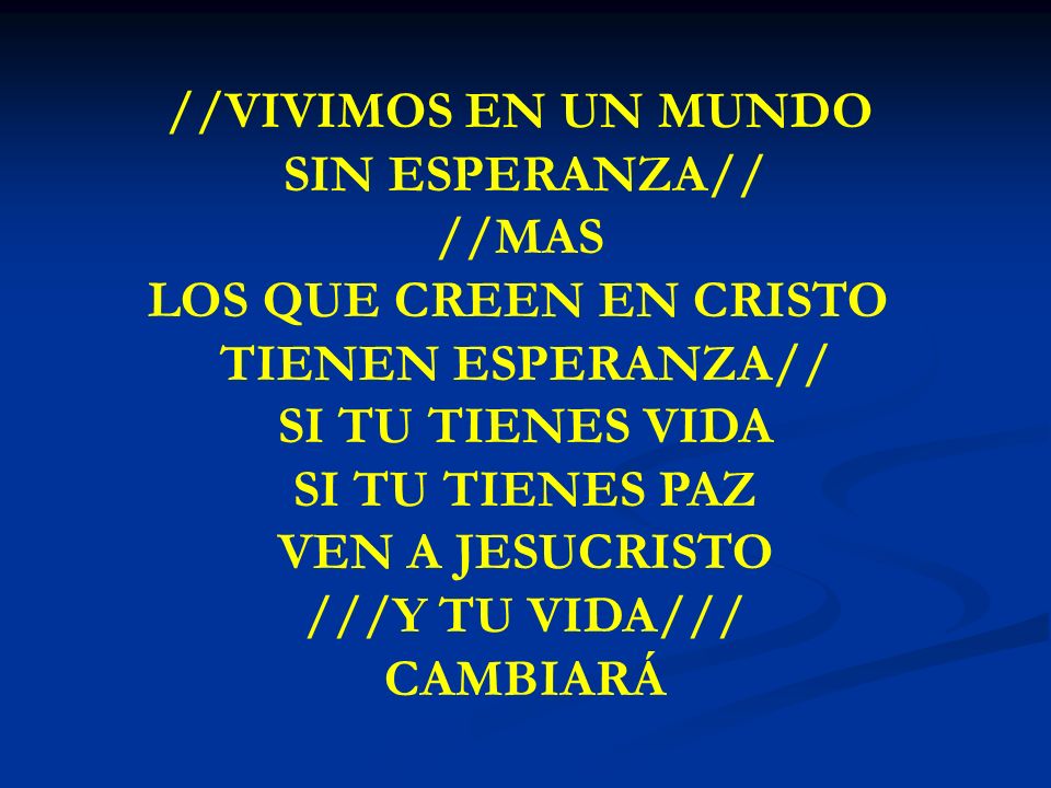 //VIVIMOS EN UN MUNDO SIN ESPERANZA// //MAS LOS QUE CREEN EN CRISTO