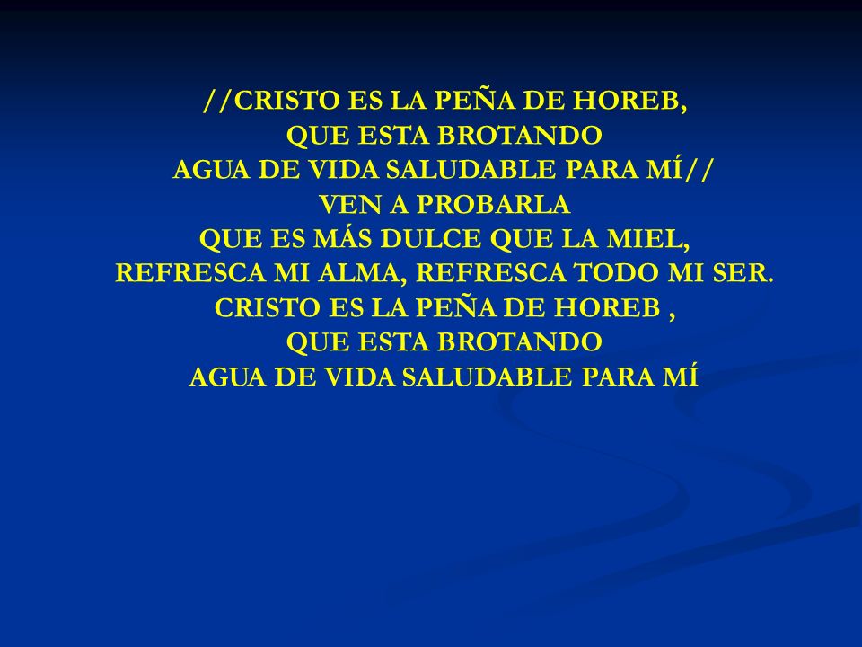 CRISTO ES LA PEÑA //CRISTO ES LA PEÑA DE HOREB, QUE ESTA BROTANDO