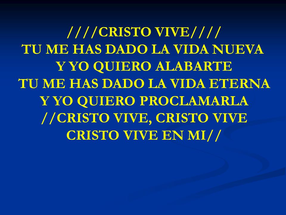 TU ME HAS DADO LA VIDA NUEVA Y YO QUIERO ALABARTE