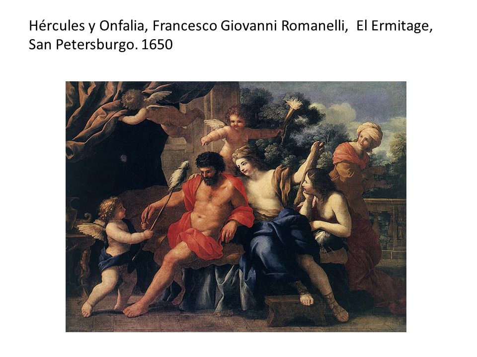 Hércules y Onfalia, Francesco Giovanni Romanelli, El Ermitage, San Petersburgo. 1650