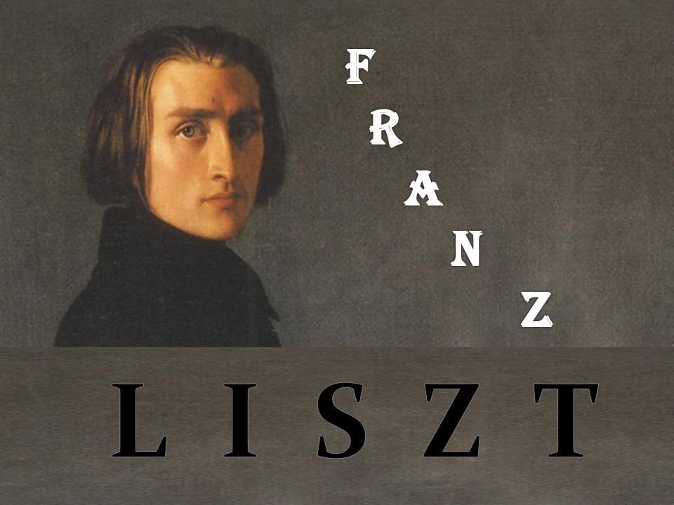 F R A N Z L I S Z T