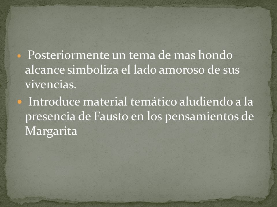 Posteriormente un tema de mas hondo alcance simboliza el lado amoroso de sus vivencias.