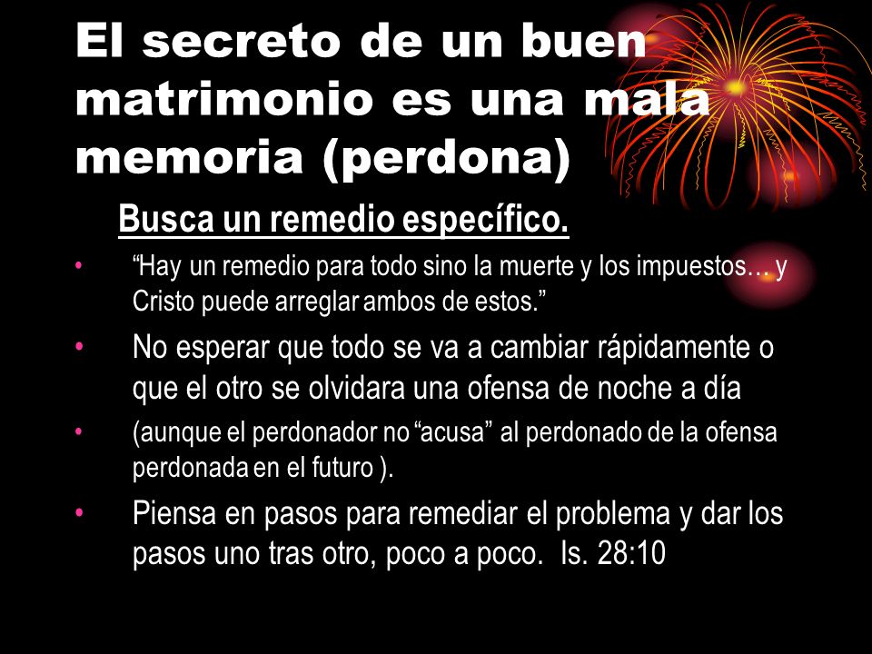 El secreto de un buen matrimonio es una mala memoria (perdona)