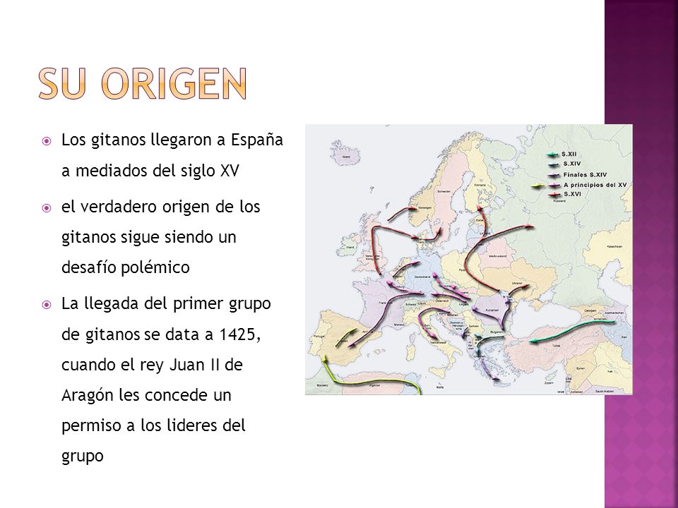 Su Origen Los gitanos llegaron a España a mediados del siglo XV