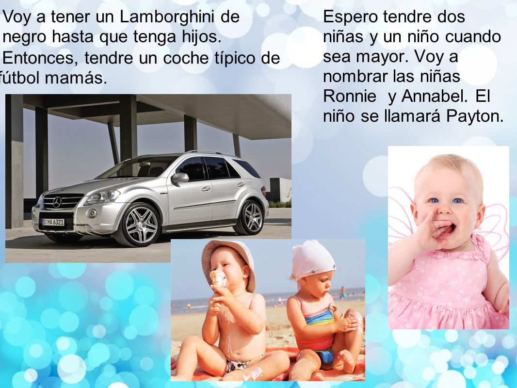 Voy a tener un Lamborghini de negro hasta que tenga hijos.