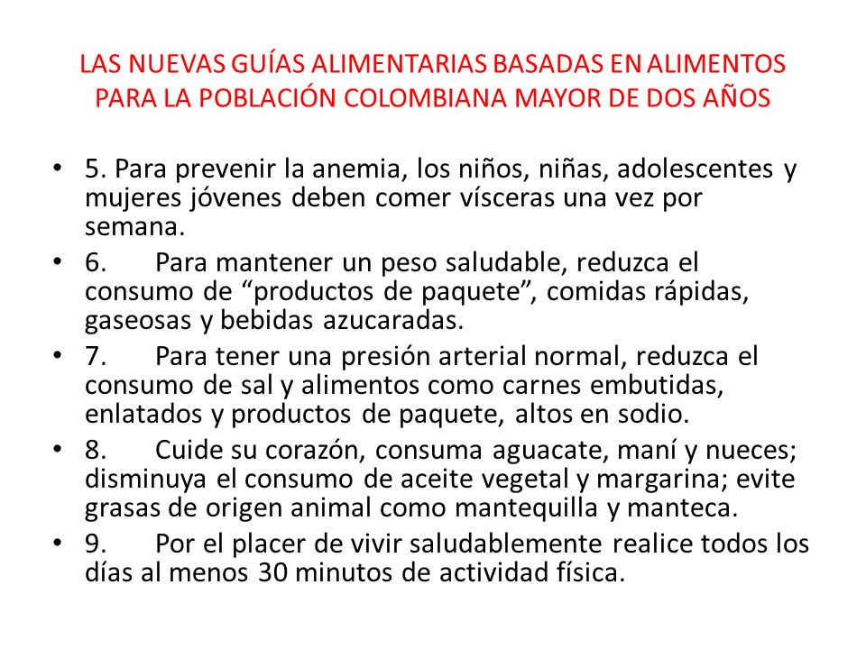 LAS NUEVAS GUÍAS ALIMENTARIAS BASADAS EN ALIMENTOS PARA LA POBLACIÓN COLOMBIANA MAYOR DE DOS AÑOS