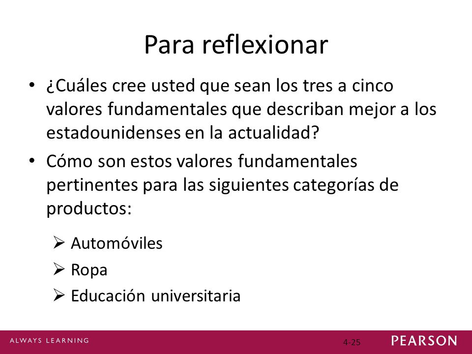 Para reflexionar ¿Cuáles cree usted que sean los tres a cinco valores fundamentales que describan mejor a los estadounidenses en la actualidad