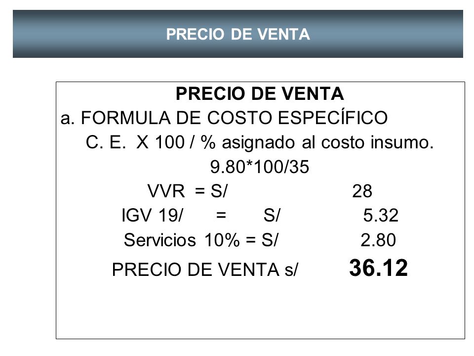 C. E. X 100 / % asignado al costo insumo.
