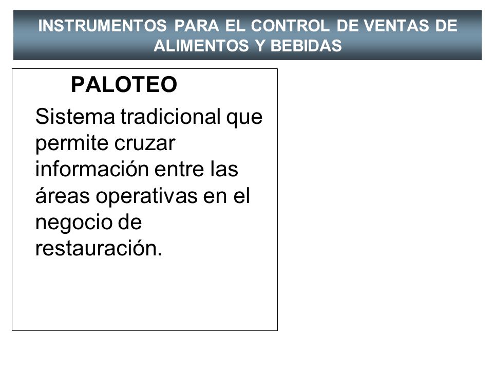 INSTRUMENTOS PARA EL CONTROL DE VENTAS DE ALIMENTOS Y BEBIDAS