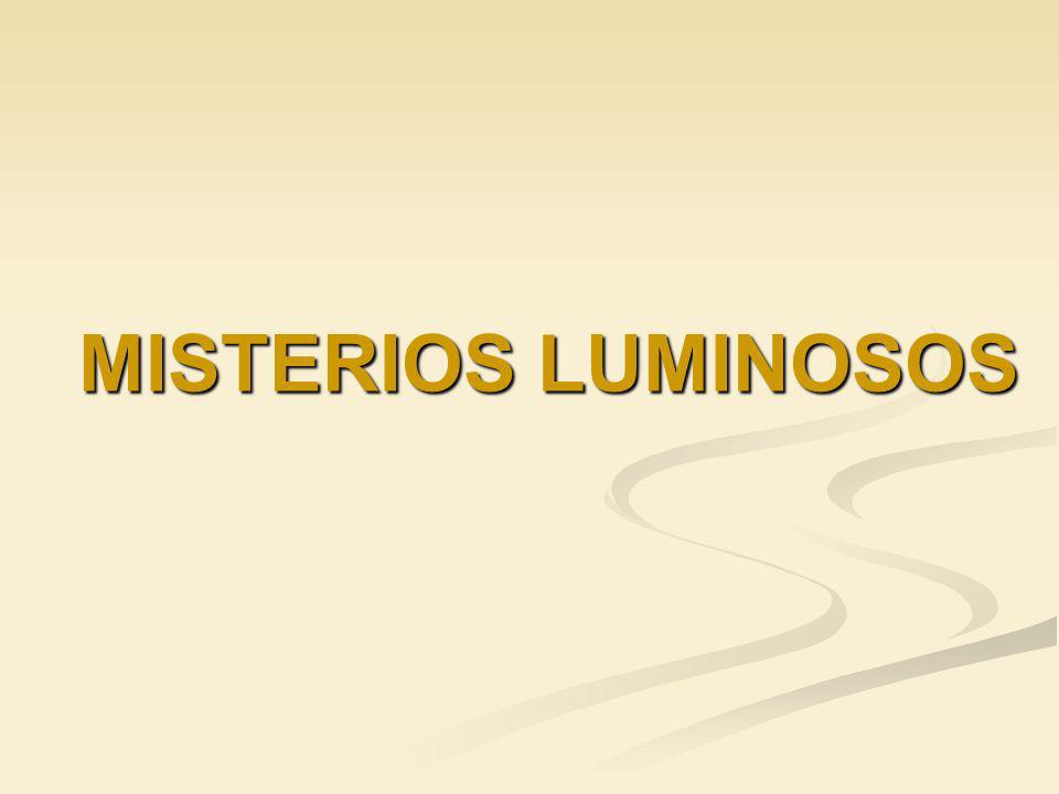MISTERIOS LUMINOSOS